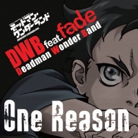 ����� � ������� ����� DWB ft. Fade - One Reason (Deadman Wonderland OST)