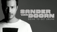     Sander van Doorn - Drink to get drunk