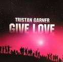 ����� � ������� ����� Tristan Garner - Give love