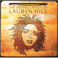 ����� � ������� ����� Lauryn Hill - The Miseducation Of Lauryn Hill