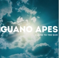     Guano Apes - Close To The Sun
