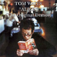 Текст и перевод песни Tom Waits - Alice