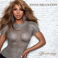 ����� � ������� ����� Toni Braxton - Yesterday