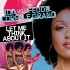 ����� � ������� ����� Ida Corr ft. Fedde Le Grand - Let Me Think About It