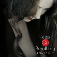 Текст и перевод песни Lena Katina (Лена Катина ex Тату) - Keep on Breathing
